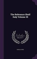 Cover: The Reference Shelf Italy Volume 35 - Palala Press