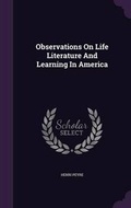 Cover: Observations On Life Literature And Learning In America - Palala Press