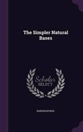 Cover: The Simpler Natural Bases - Palala Press