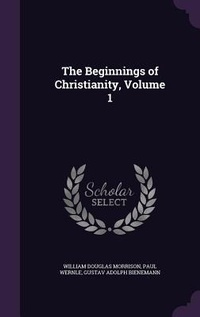 Enlarge image Cover: The Beginnings of Christianity, Volume 1 - Palala Press