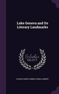 Cover: Lake Geneva and Its Literary Landmarks - Palala Press