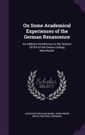 Cover: On Some Academical Experiences of the German Renascence - Palala Press