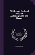 Cover: Children of the Dead end; the Autobiography of a Navvy - Palala Press