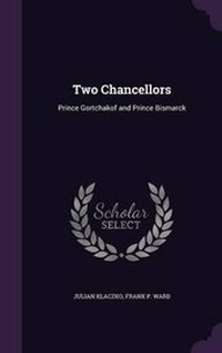 Enlarge image Cover: Two Chancellors - Palala Press
