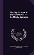 Cover: The Significance of Psychoanalysis for the Mental Sciences - Palala Press