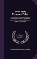 Cover: Notes from Plymouth Pulpit - Palala Press