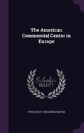 Cover: The American Commercial Center in Europe - Palala Press