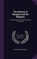 Cover: The History of Hungary and the Magyars - Palala Press