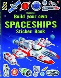 Cover: Build Your Own Spaceships Sticker Book - Usborne Books