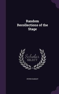 Enlarge image Cover: Random Recollections of the Stage - Palala Press