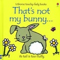 Cover: That's Not My Bunny... - Usborne Books