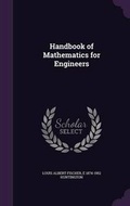 Cover: Handbook of Mathematics for Engineers - Palala Press