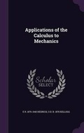 Cover: Applications of the Calculus to Mechanics - Palala Press