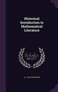 Enlarge image Cover: Historical Introduction to Mathematical Literature - Palala Press