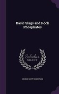 Cover: Basic Slags and Rock Phosphates - Palala Press