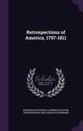 Cover: Retrospections of America, 1797-1811 - Palala Press