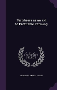 Abbildung von: Fertilisers as an aid to Profitable Farming .. - Palala Press