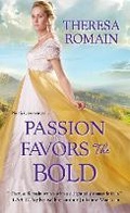 Cover: Passion Favors the Bold - Zebra Books