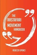 Cover: The Rastafari movement Handbook - Everything You Need To Know About Rastafari movement - Emereo Publishing