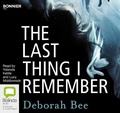Cover: The Last Thing I Remember - Bolinda/Bonnier Audio