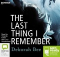 Cover: The Last Thing I Remember - Bolinda/Bonnier Audio