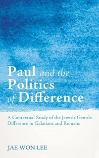 Enlarge image Cover: Paul and the Politics of Difference - Wipf & Stock Publishers