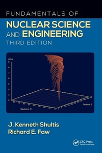 Enlarge image Cover: Fundamentals of Nuclear Science and Engineering - CRC Press