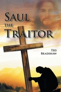 Cover: Saul - The Traitor! - Xlibris