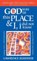 Cover: God Was in This Place & I, I Did Not Know-25th Anniversary Ed - Jewish Lights