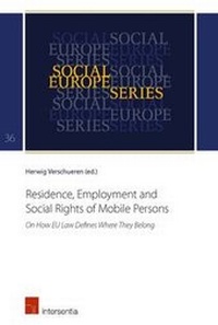 Abbildung von: Residence, Employment and Social Rights of Mobile Persons - Intersentia Ltd