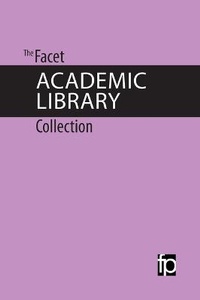 Enlarge image Cover: The Facet Academic Library Collection - Facet Publishing