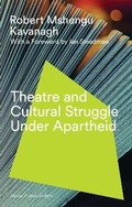 Cover: Theatre and Cultural Struggle under Apartheid - Zed Books Ltd
