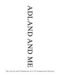 Abbildung von: Adland and Me - SilverWood Books Ltd