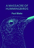 Cover: A Massacre of Hummingbirds - Stonewood Press