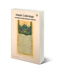 Cover: Islamic Codicology: An Introduction to the Study of Manuscripts in Arabic Script - Al-Furqan Islamic Heritage Foundation