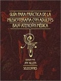 Cover: Guia para la Practica de la Musicoterapia con Adultos en Atencion Medica - Barcelona Publishers