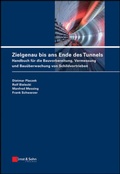 Cover: Zielgenau bis ans Ende des Tunnels - Ernst & Sohn