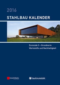 Abbildung von: Stahlbau-Kalender / Stahlbau-Kalender 2016 - Ernst & Sohn