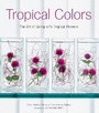 Cover: Tropical Colors - Periplus Editions