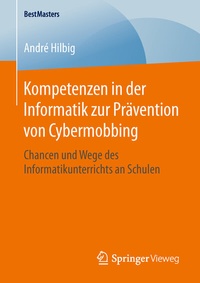 Abbildung von: Kompetenzen in der Informatik zur Prävention von Cybermobbing - Springer Vieweg