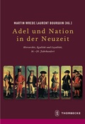 Cover: Adel und Nation in der Neuzeit - Jan Thorbecke Verlag