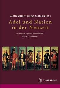 Enlarge image Cover: Adel und Nation in der Neuzeit - Jan Thorbecke Verlag