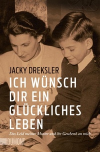 Abbildung von: Ich wünsch dir ein glückliches Leben - DuMont Buchverlag