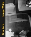 Cover: Tina Bara. Lange Weile - Fotohofedition