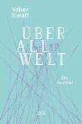 Cover: &Uuml;berall Welt - edition AZUR