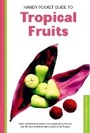 Cover: Handy Pocket Guide to Tropical Fruits - Periplus Editions