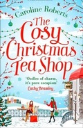 Cover: The Cosy Christmas Teashop - HarperCollins
