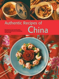 Abbildung von: Authentic Recipes from China - Kogan Page Ltd