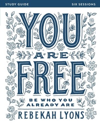 Enlarge image Cover: You Are Free Bible Study Guide - HarperChristian Resources