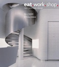 Cover: Eat. Work. Shop. - Tuttle Publishing